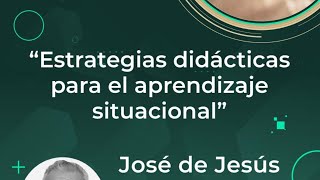 Estrategias didácticas para el aprendizaje situacional [upl. by Ygief995]