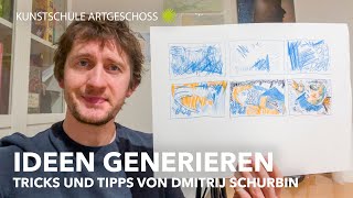 Ideen generieren Zeichnen lernen für Anfänger mit Dmitrij Schurbin Super Tricks und Tipps [upl. by Anib]