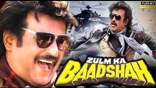 Zulm Ka Baadshah  Rajinikanth  Hindi Dubbed Action Movie [upl. by Allecram]