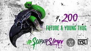 Future amp Young Thug  200 Official Audio [upl. by Adiarf]