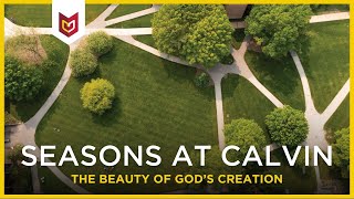 Seasons at Calvin University [upl. by Enomal461]