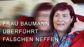 Enkeltrick  Frau Baumann überführt falschen Neffen [upl. by Hsenid]