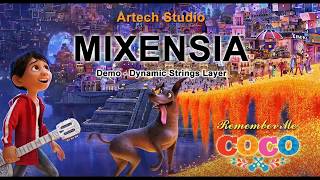 Mixensia Demo  Dynamic Strings Layer  Remember Me Coco [upl. by Button]