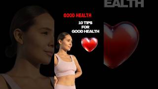 7 HEALTH TIPS FOR GOOD HEALTH [upl. by Selassie884]