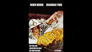 Gold 1974 AdventureThriller ★★★ 20401 Roger Moore Susannah York [upl. by Lemuel972]