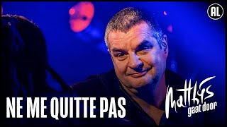 Frank Lammers amp Leona Philippo – Ne Me Quitte Pas  Matthijs Gaat Door [upl. by Yecats]