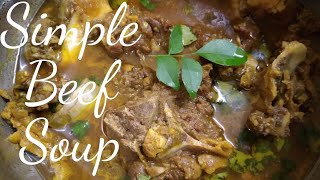 Quick amp Easy Healthy Beef Soup  ചൂടോടെ രുചിയൂറും അടിപൊളി സൂപ്പ്  Easy Beef Soup Recipe [upl. by Eireva]