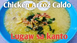 arrozcaldo arrozcaldorecipe howtocookarrozcaldo CHICKEN ARROZ CALDO  LUGAW SA KANTO RECIPE [upl. by Weisler]