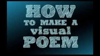 How to Make a Visual Poem [upl. by Thgiwd]