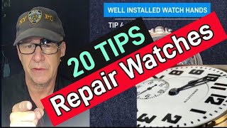 20 WATCH REPAIR TIPS [upl. by Allerym]