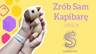 Zrób Sam maskotkę na szydełku ☆ Kapibara ☆ tutorial krok po kroku [upl. by Fariss]