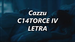 Cazzu  C14TORCE IV❤️ LETRA [upl. by Voccola]