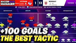 SM24 BEST TACTICS ⚽️100 GOALS🤩 SOCCER MANAGER 2024 BEST TACTIC [upl. by Agler57]