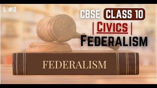 Class 10 Civics  Federalism  Chapter Explanation  Chapter 2  CBSE 202425  Part  2 [upl. by Mosra]