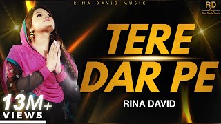 Tere Dar Pe  Official Music Video  Rina David  Rina David Music [upl. by Hgielsel]