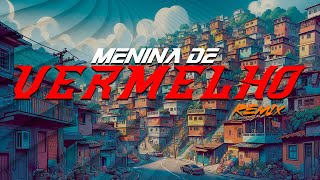 Menina de Vermelho Remix MC Menor JP  Licha Dalmazo TikTok [upl. by Kendre989]