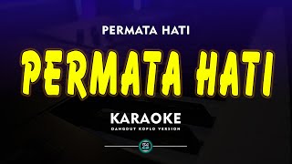 PERMATA HATI  EVIE TAMALA KARAOKE LIRIK NADA COWOK [upl. by Malinowski989]