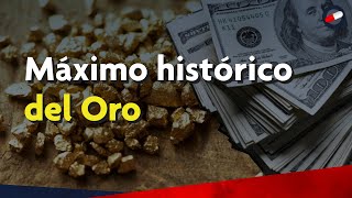 Precio del Oro alcanza máximos históricos [upl. by Arek765]