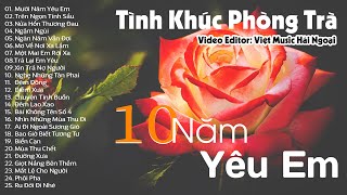 Mười Năm Yêu Em – Bản Tình Ca Xưa Lãng Mạn Mà Khán Giả Không Thể Bỏ Lỡ  Tình Khúc Phòng Trà [upl. by Allekim708]