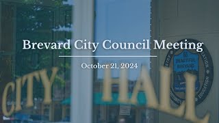 Brevard City Council Meeting  October 21 2024 [upl. by Dnomad272]