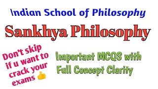 Important Mcqs on Sankhya Philosophy with Full Concept Clarityindian school og philosophy [upl. by Urbannai]