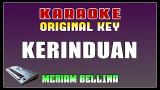 KARAOKE  Kerinduan  Meriam Bellina  Original Key [upl. by Anderegg]