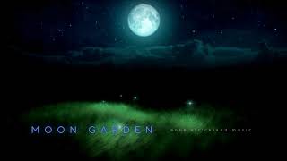 Moon Garden [upl. by Dyan688]