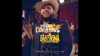 Mix De Puros Corridos De El Fantasma [upl. by Gnud]