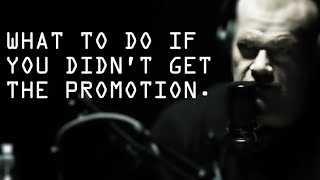 What To Do If Youve Been Passed Over For Promotion  Jocko Willink [upl. by Carissa22]