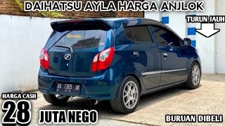 HARGA DAIHATSU AYLA BEKAS HANYA 28 JUTA MASIH BISA NEGO [upl. by Etnecniv339]