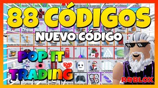 ✅Nuevo código✅88 CÓDIGOS GRATIS de⭐POP IT TRADING⭐ Xox Studios⭐ 88 Códigos ⭐ Roblox 2024⭐ EMiLiOR [upl. by Lindemann863]