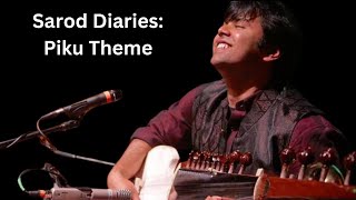 Elegant Sarod Melodies  quotPikuquot Theme  Anupam Roy [upl. by Hagan]