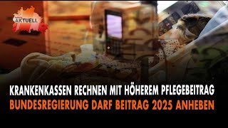 2025 Krankenkassen rechnen mit höherem Pflegebeitrag [upl. by Anitnamaid963]