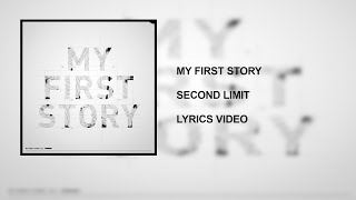 MY FIRST STORY  SECOND LIMIT MY FIRST STORY 2012  LYRICS VIDEO [upl. by Odilia]