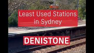 Least Used Stations in Sydney Denistone [upl. by Wardle]