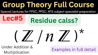 Group Theory  lec52 residue class full explanation znz group under module n ppsc mathematics [upl. by Janith]