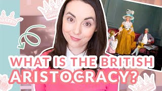 What is Aristocracy Defining the British Aristocracy Gentry and Good Society [upl. by Savart]