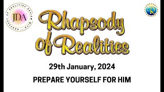 Rhapsody of Realities Daily Devotional  29th January 2024  Prepare Yourself for Him [upl. by Eigroeg]