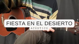 Fiesta en el Desierto  Montesanto Guitarra cover Acústico [upl. by Anale]