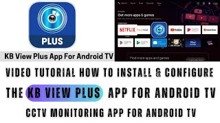 KB VIEW Plus for Android TV KBVIEW Plus for Android TV Complete Installation and Configuration [upl. by Wieren]