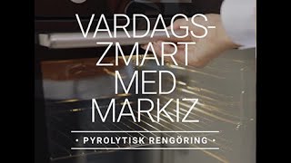 Cylinda – Vardagssmart med Markiz Pyrolytisk rengöring [upl. by Harli]