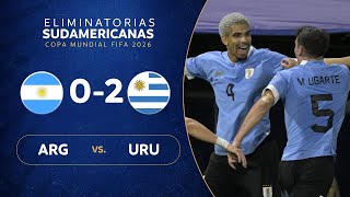 ARGENTINA vs URUGUAY 02  RESUMEN  ELIMINATORIAS SUDAMERICANAS  FECHA 5 [upl. by Hornstein]