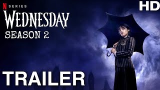 Wednesday Addams  Season 2  First Teaser Trailer 2025  Plot Cast Release  CineScope Hollywood [upl. by Filberte]