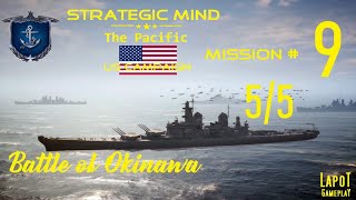 Strategic Mind The Pacific US campaign Mission 9 Battle of Okinawa 55 [upl. by Ymiaj]