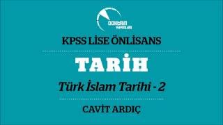 TARİH 04 Türk İslam Tarihi 2 CAVİT ARDIÇ [upl. by Anelrihs499]