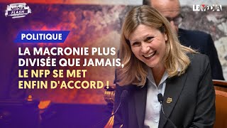 ASSEMBLÉE  LA MACRONIE PLUS DIVISÉE QUE JAMAIS LE NFP SE MET ENFIN DACCORD SUR CHASSAIGNE [upl. by Ymme]