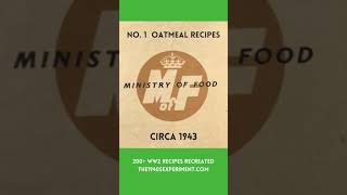 Ministry of Food No1 Oatmeal Recipes  WW2 Circa 1943  the1940sExperimentcom [upl. by Inuat]