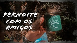 ACAMPAR O MELHOR REMÉDIO PARA DESESTRESSAR  MD ep 21 [upl. by Brynn]