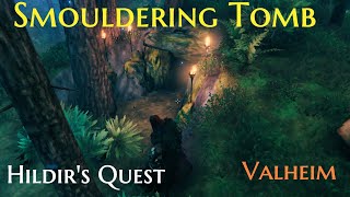 01  Smouldering Tomb  Hildirs Quest  Valheim [upl. by Noremak]