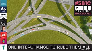 Bigger Interchanges Are Great Except When They Arent  Multiplayer Cities Skylines 5B1C [upl. by Oiluig]